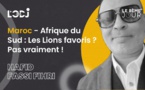 Maroc - Afrique du Sud : Les Lions favoris ? Pas vraiment !