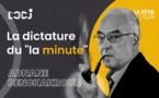 La dictature du "la minute"