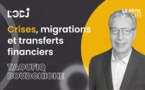 Crises, migrations et transferts financiers Des situations intattendues et contrecycliques