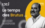 Le temps des Brutus…