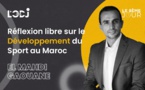 Réflexion libre sur le Développement du Sport au Maroc