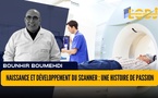 ​Naissance et développement du Scanner : une histoire de passion