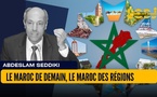 ​Le Maroc de demain, le Maroc des Régions