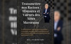 Parution du livre : "Transmettre nos racines : Histoires et Valeurs des Ainés Marocains"