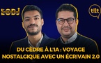Tilt avec Mohamed Ait Bellahcen : Du cèdre à l'IA, voyage nostalgique avec un écrivain 2.0