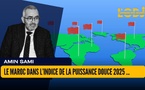 ​Le Maroc dans l’Indice de la Puissance Douce 2025 : Une Influence Régionale et Mondiale en Pleine Expansion