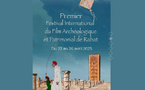 Rabat accueille le premier Festival International du Film Archéologique et Patrimonial