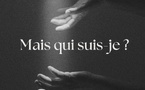 Mais qui suis-je ?