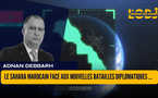Le Sahara marocain face aux nouvelles batailles diplomatiques : Construire une vision d’avenir