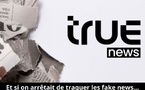 Et si on arrêtait de traquer les fake news… pour mieux valoriser les true news ?