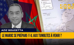 Le Maroc se prépare-t-il aux tumultes à venir ?