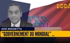 ‘’Gouvernement du Mondial’’ ou plutôt gouvernement ouvert sur le monde ?