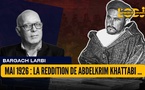 Mai 1926 : La reddition de Abdelkrim Khattabi, la fin pragmatique d’une résistance héroïque
