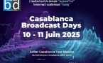 Casablanca Broadcast Days : Le rendez-vous audiovisuel africain à ne pas manquer !
