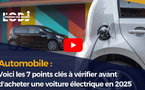 ​Voici les 7 points clés à vérifier avant d'acheter une voiture électrique en 2025