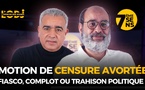 Rachid Boufous : Motion de censure avortée/ Fiasco, complot ou trahison politique ?
