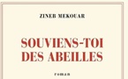 "Souviens-toi des abeilles" de Zineb Mekouar : un roman-miracle entre mémoire, silence et bourdonnement du monde