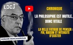 [Vidéo] : La philosophie est inutile, donc vitale