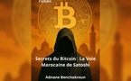 Parution du livre : Secrets du Bitcoin &amp; La Voie Marocaine de Satoshi
