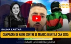 [vidéo] : Campagne de haine contre le Maroc avant la CAN 2025 : entre boycott, racisme et désinformation