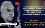 [Vidéo] : Le deal transatlantique de la soumission ?