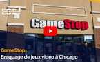 GameStop : Braquage de jeux vidéo à Chicago