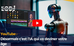YouTube : Désormais c’est l’IA qui va deviner votre âge