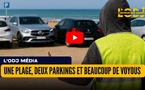 Une plage deux parkings et beaucoup de voyous