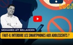 ​Faut-il interdire les smartphones aux adolescents ?