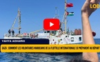 [vidéo] : Gaza : comment les volontaires marocains de la flottille internationale se préparent au départ