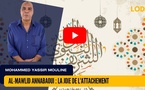 [vidéo] : Al-Mawlid Annabaoui : la joie de l'attachement, de la dévotion et de l'adhésion