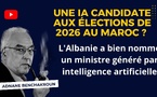 [Vidéo] : ​Une IA candidate aux élections de 2026 au Maroc ?
