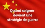 Chine : Quand soigner devient une stratégie de guerre..