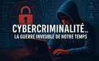 Cybercriminalité.. la guerre invisible de notre temps
