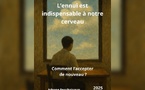 Parution du livre : L’ennui est indispensable à votre cerveau &amp; comment l’accepter de nouveau
