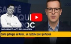 [vidéo] : Santé publique au Maroc.. un système sous perfusion