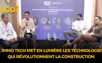 Casablanca : l’IMMO TECH met en lumière les technologies qui révolutionnent la construction
