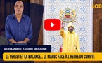 [vidéo] : Le verset et la balance… Le Maroc face à l’heure du compte