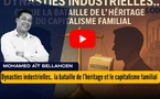 [vidéo] : ​Dynasties industrielles.. ce que la bataille de l’héritage dit du capitalisme familial !