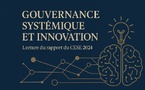 Plaidoyer pour une gouvernance systémique de la recherche et de l’innovation – Ma lecture du rapport du CESE 2024