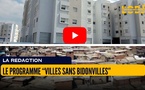 [vidéo] : Le programme “Villes sans bidonvilles” : 372.000 ménages relogés