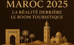 Maroc 2025 : la réalité derrière le boom touristique