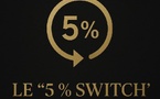 Le “5 % Switch” : 