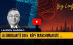 La Singularité 2045 : rêve transhumaniste ou bascule civilisationnelle