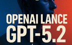 Après une alerte Code Red, OpenAI lance GPT-5.2