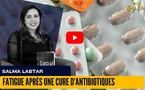 [vidéo] : Fatigue après une cure d’antibiotiques : l’infection, pas le médicament