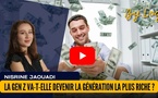 [vidéo] : La Gen Z va-t-elle devenir la génération la plus riche ?