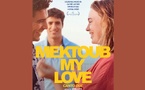 “Mektoub, My Love: Canto due” : un film tunisien bientôt en salles marocaines