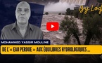 De l’« eau perdue » aux équilibres hydrologiques… Le Maroc face à l’épreuve du réel