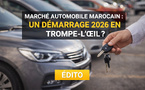 Marché automobile marocain : un démarrage 2026 en trompe-l’œil ?